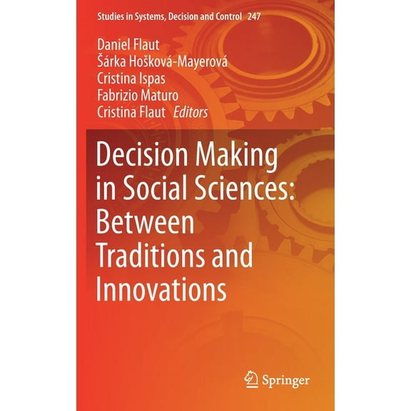 Studies in Systems, Decision and Control Decision Making in Social Sciences: Between Traditions and Innovations, Book 247, (Hardcover)