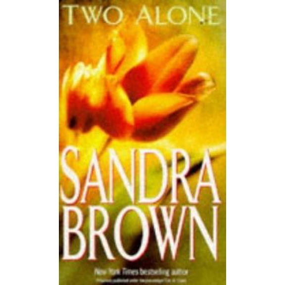 Two Alone (Paperback) by Sandra Brown