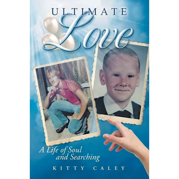 Ultimate Love: A Life of Soul and Searching, (Paperback)