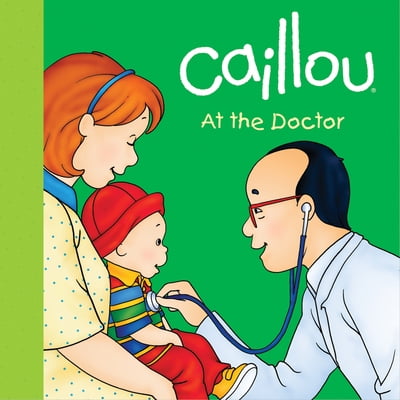 Pre-Owned Caillou: At the Doctor (Board book) 2897180587 9782897180584