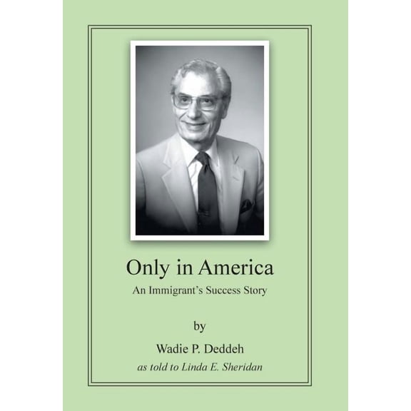 Only in America: An Immigrant's Success Story, (Hardcover)