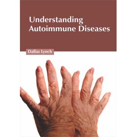 Understanding Autoimmune Diseases, (Hardcover)