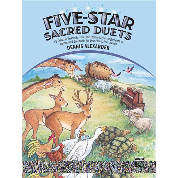 Five-Star Sacred Duets: 12 Colorful Elementary to Late Elementary Arrangements of Hymns and Spirituals for One Piano, Four Hands (Paperback)