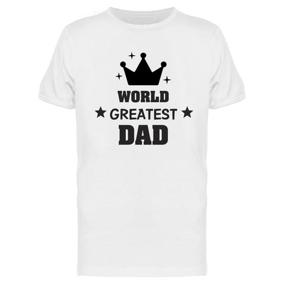 Greatest Dad  T-Shirt Men -Image by Shutterstock, Male Medium