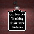 thumbnail image 2 of Caution No Touching Unsanitized Surfaces BLACK Aluminum Composite Sign 20''x24'', 2 of 9