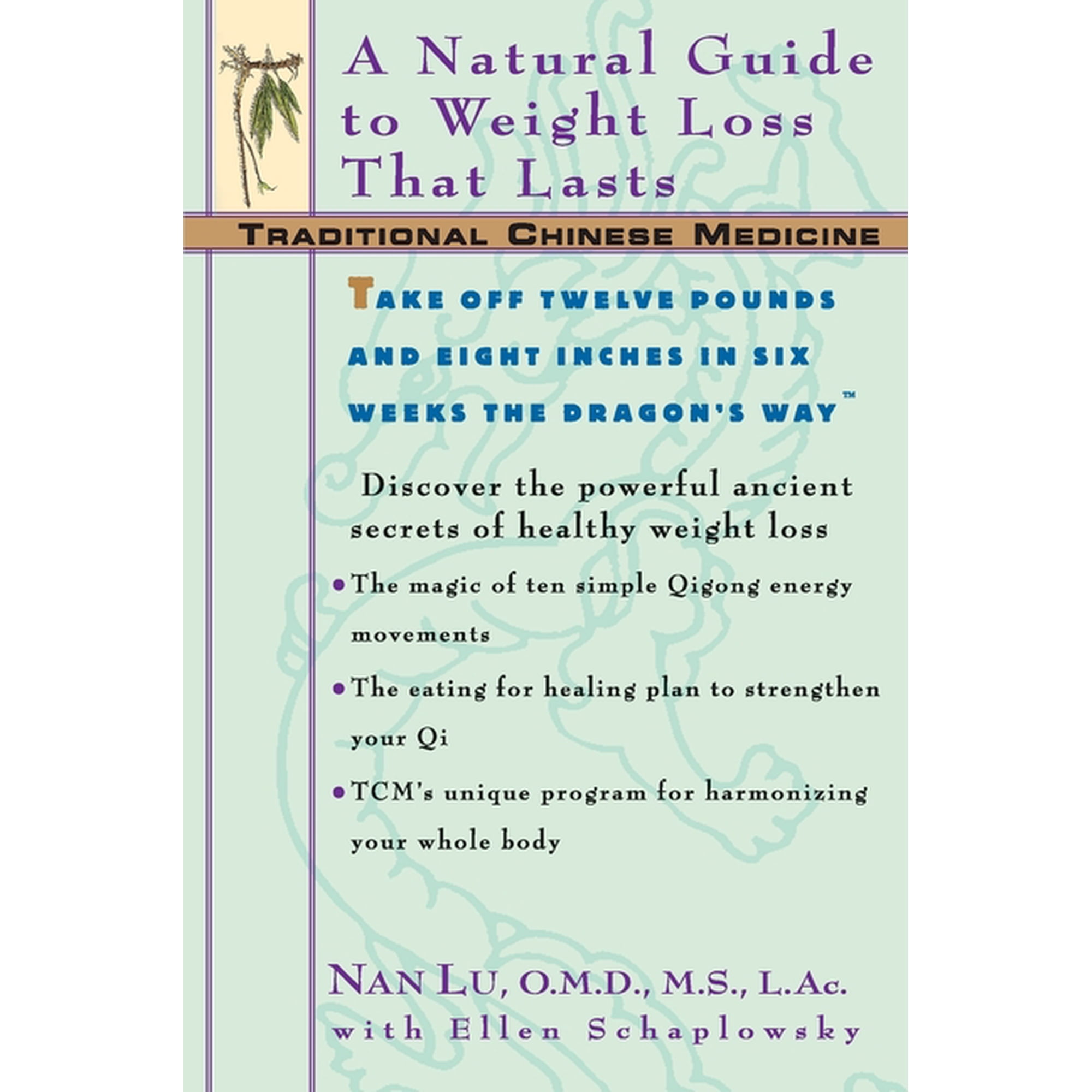 Traditional Chinese Medicine Tcm: A Natural Guide to Weight Loss That Lasts, (Paperback)