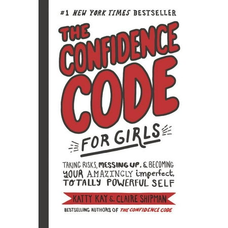 The Confidence Code for Girls: Taking Risks, Messing Up, and Becoming Your Amazingly Imperfect, Totally Powerful Self (The Best Shop Discount Code)