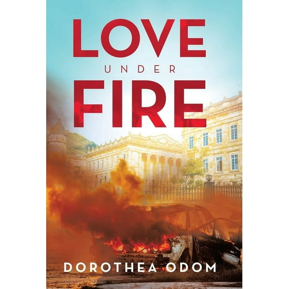 Love under Fire, (Hardcover)