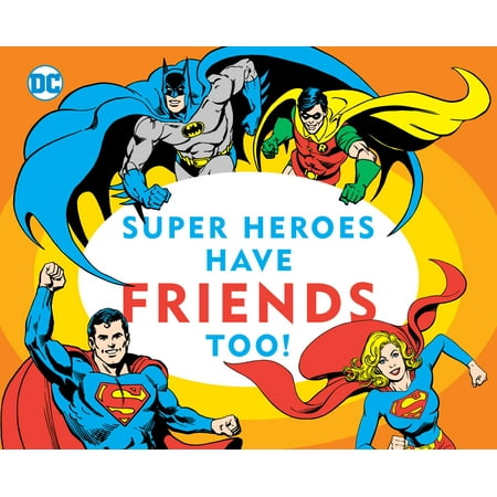 Super Heroes Have Friends Too (Board Book)
