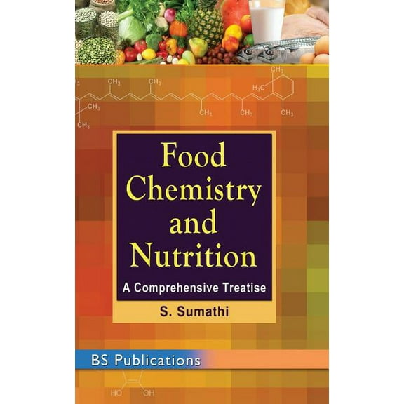 Food Chemistry and Nutrition: A Comprehensive Treatise (Hardcover)