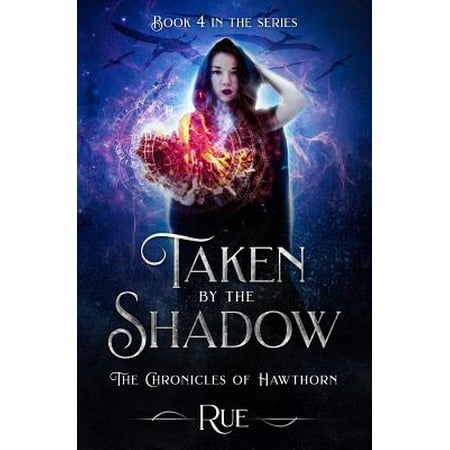Taken by the Shadow : Magic, Fantasy, Adventure