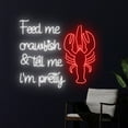 thumbnail image 3 of Handmadetneonsign Feed Me Crawfish & Tell Me I'm Pretty Neon Sign, Crawfish Led Sign, Home Decor, 3 of 5