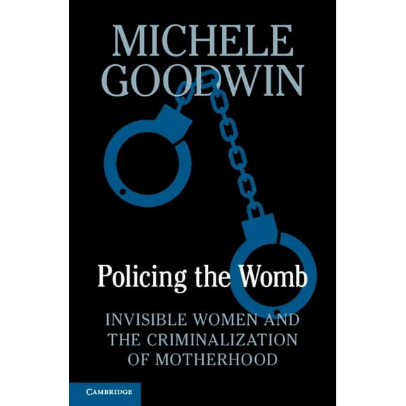 Policing the Womb, (Hardcover)