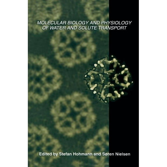 Molecular Biology and Physiology of Water and Solute Transport, (Hardcover)