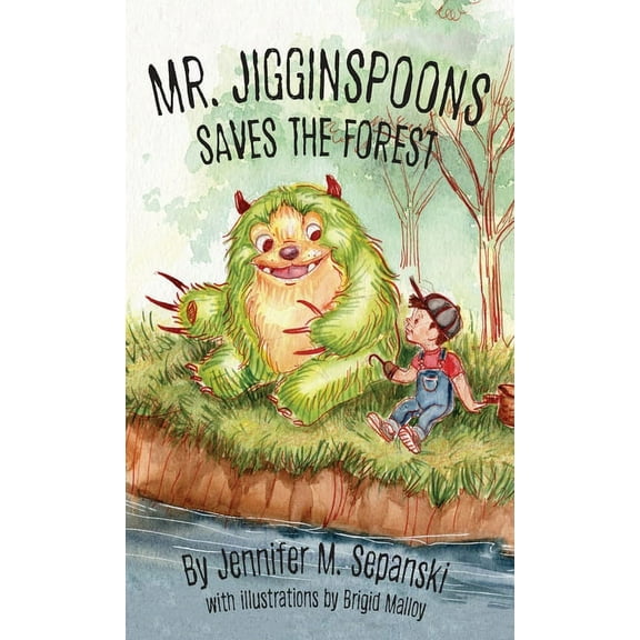 Mr. Jigginspoons Saves the Forest, (Hardcover)