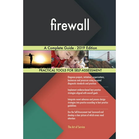 firewall A Complete Guide - 2019 Edition (Best Small Business Hardware Firewall 2019)