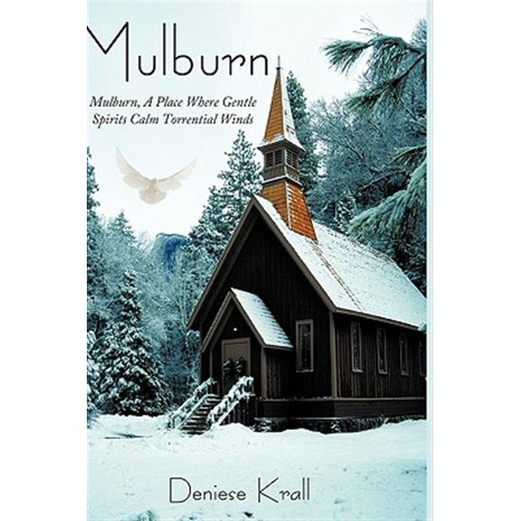 Pre-Owned Mulburn : Mulburn, a Place Where Gentle Spirits Calm Torrential Winds