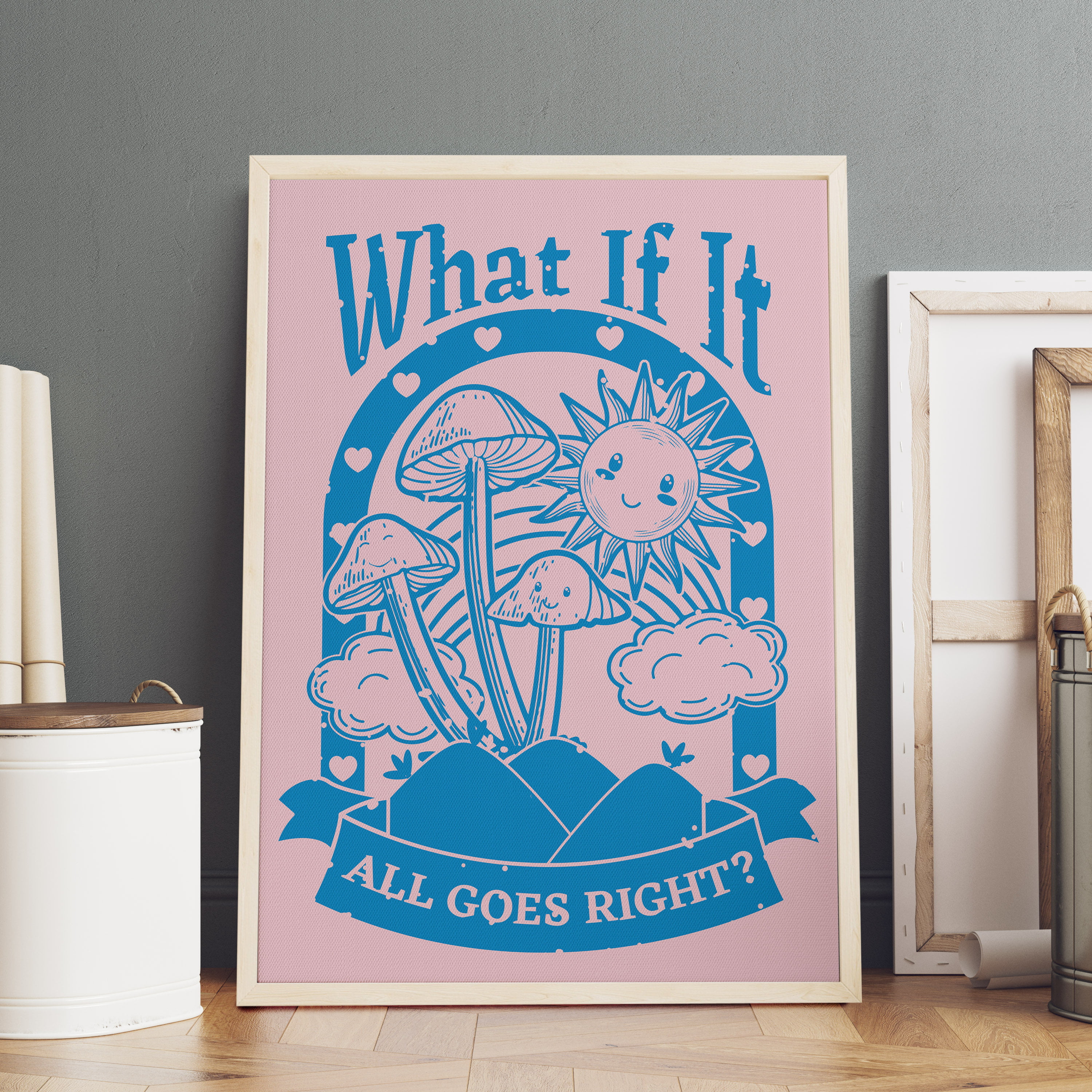 LOLUIS What If It All Goes Right Poster, Mushroom Wall Decor, Framed  Motivational Quotes for Office Home Bedroom Livingroom (Unframed 11