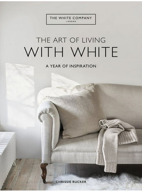 The Art of Living with White (Hardcover)
