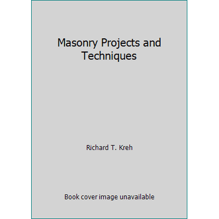 Pre-Owned Masonry Projects and Techniques (Hardcover) 0943822599 9780943822594