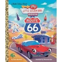 My Little Golden Book About... My Little Golden Book about Route 66, (Hardcover)