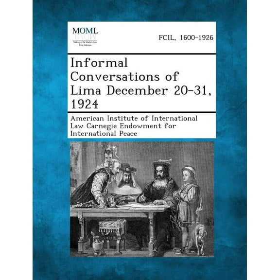 Informal Conversations of Lima December 20-31, 1924 (Paperback)