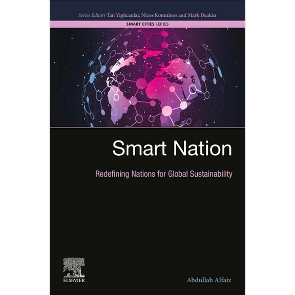 Smart Cities Smart Nation: Redefining Nations for Global Sustainability, (Paperback)
