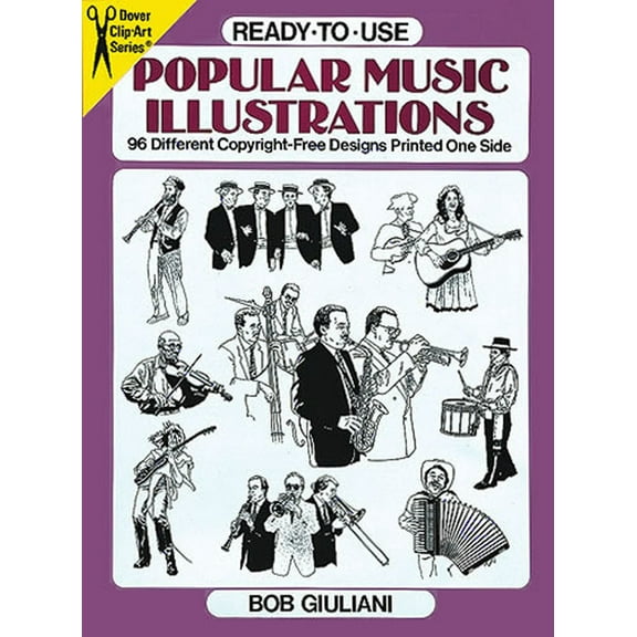 Dover Clip Art Ready-To-Use Ready-To-Use Popular Music Illustrations: 96 Different Copyright-Free Designs Printed One Side, (Paperback)