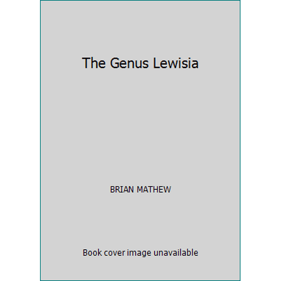 Pre-Owned The Genus Lewisia (Hardcover) 0747022178 9780747022176