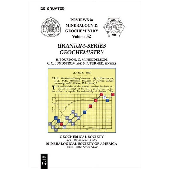 Reviews in Mineralogy & Geochemistry Uranium-series Geochemistry, Book 52, (Paperback)