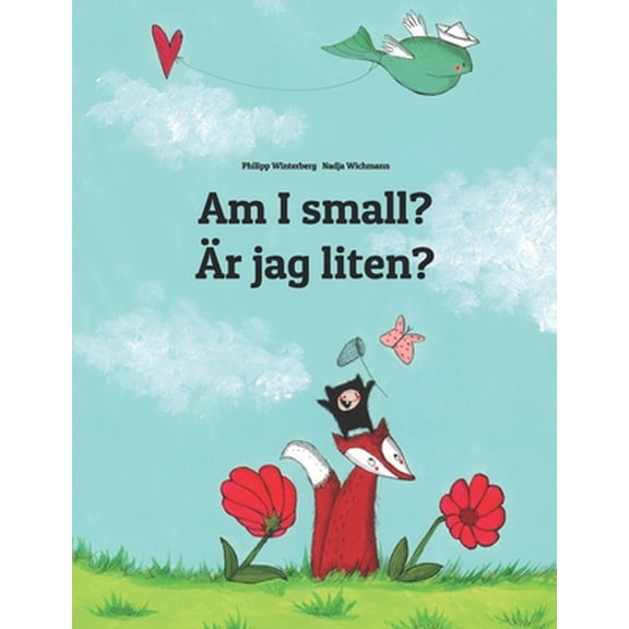 Pre-Owned Bilingual Books (English-Swedish) by Philipp Winterberg: Am I small? Är jag liten?: Children's Picture Book English-Swedish (Bilingual Edition) (Paperback)