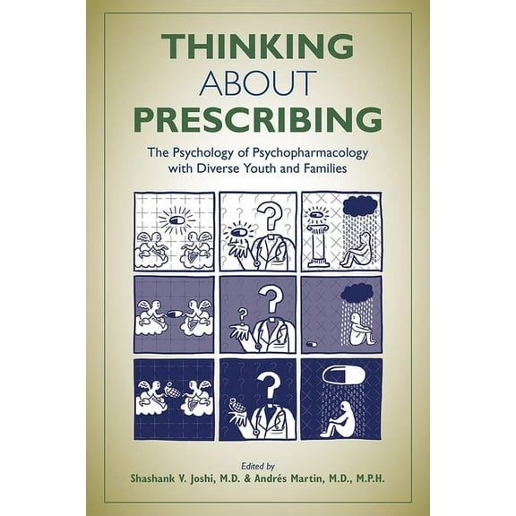 Thinking about Prescribing: The Psychology of Psychopharmacology with Diverse Youth and Families (Paperback)
