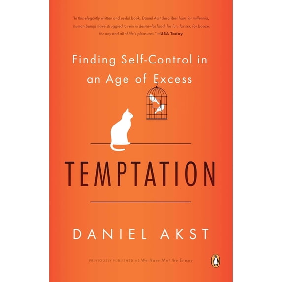 Pre-Owned Temptation: Finding Self-Control in an Age of Excess (Paperback) 0143120808 9780143120803