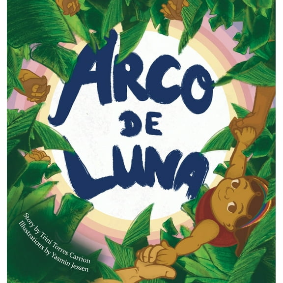 Arco de Luna, (Hardcover)