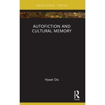 New Literary Theory Autofiction and Cultural Memory, (Paperback)