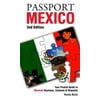 Passport Mexico: Your Pocket Guide to Mexican Business, Customs & Etiquette (Passport to the World), Used [Paperback]