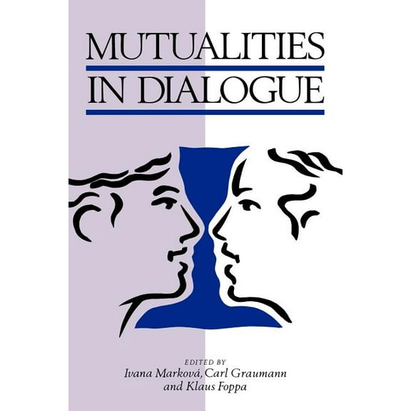 Mutualities in Dialogue, (Paperback)