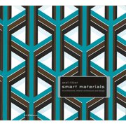 Smart Materials in Architecture, Interior Architecture and Design, (Hardcover)