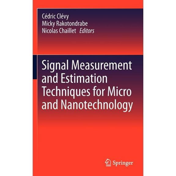 Signal Measurement and Estimation Techniques for Micro and Nanotechnology, (Hardcover)
