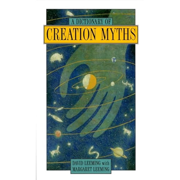Pre-Owned A Dictionary of Creation Myths (Paperback) 0195102754 9780195102758