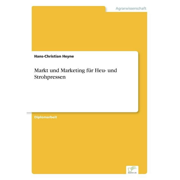 Markt und Marketing für Heu- und Strohpressen, (Paperback)