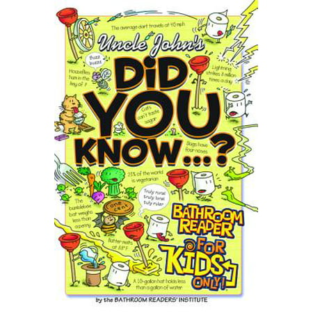 Uncle John's Did You Know? Bathroom Reader For Kids Only! -