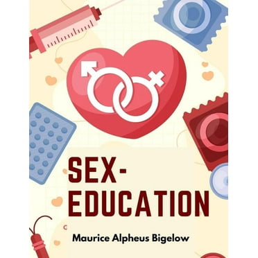 Sex-Education: A Series of Lectures Concerning Knowledge of Sex in Its Relation to Human Life (Paperback)