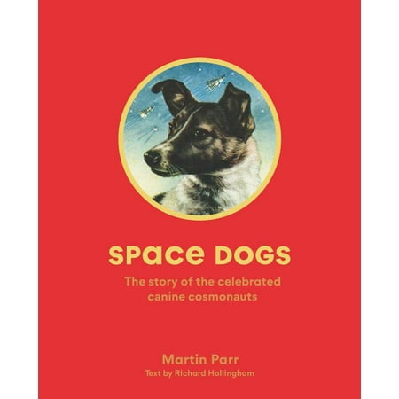 ISBN 9781786274113 product image for Space Dogs : The Story of the Celebrated Canine Cosmonauts (Paperback) | upcitemdb.com