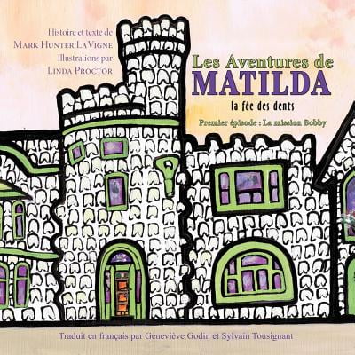 Les Aventures de Matilda La Fee Des Dents : Premier Episode: La Mission