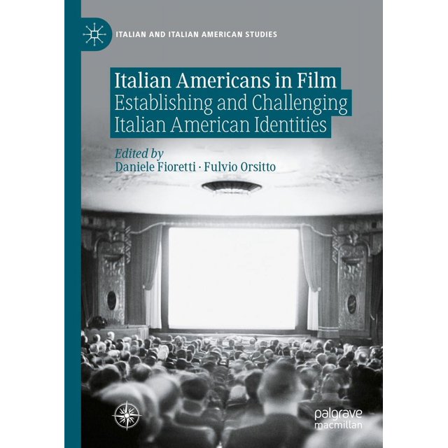 Italian Americans in Film: Establishing and Challenging Italian American Identities