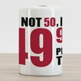 thumbnail image 2 of 50th Birthday Ceramic Toothbrush Holder, Hilarious Catchphrase Old Age Fifthy Feeling Young Humorous and Funny, Decorative Versatile Countertop for Bathroom, 4.5" X 2.7", Red Black White, 2 of 4