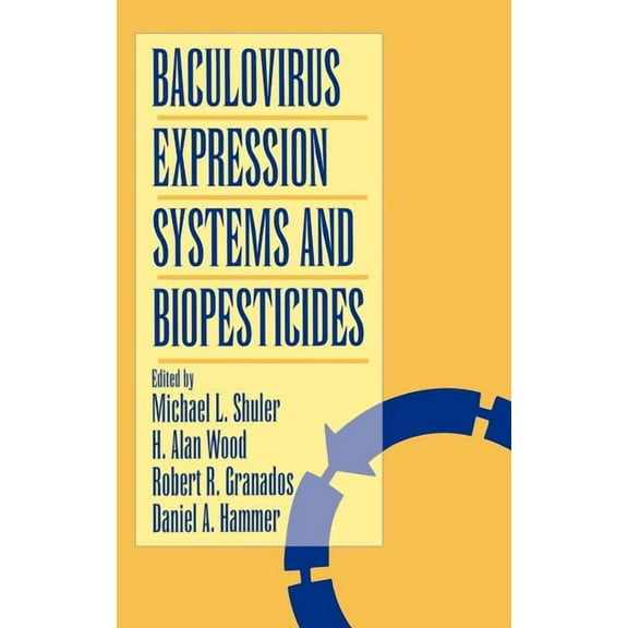 Baculovirus Expression Systems and Biopesticides, (Hardcover)