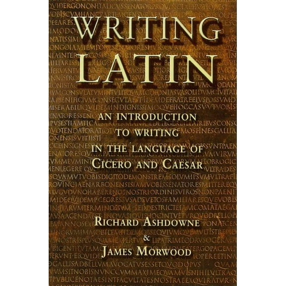 Writing Latin, (Paperback)