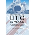thumbnail image 1 of La importancia del litio en México Editorial Porrúa 9786070941757, 1 of 2